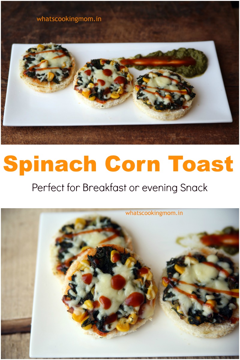 spinach corn toast - healthy, vegetarian, breakfast, kids lunch box, evening snack recipe
