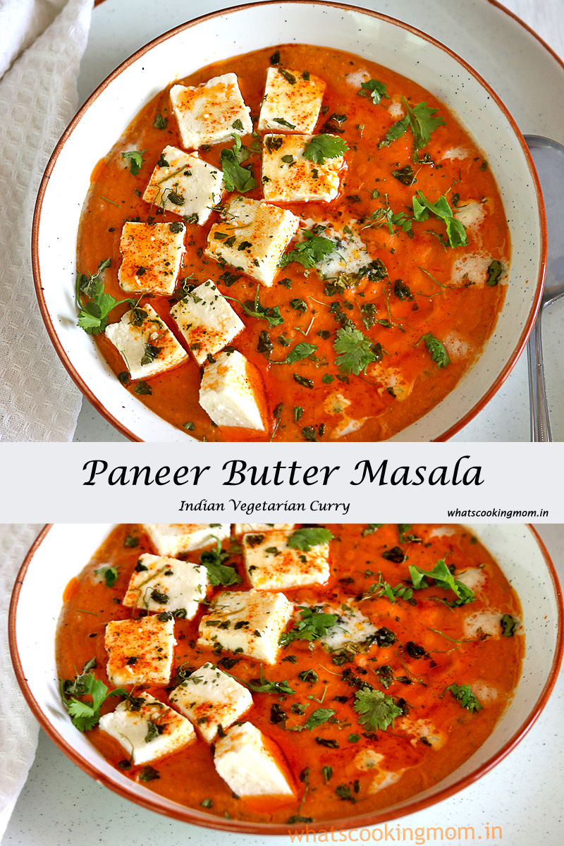 Panner Butter Masala - Popular Indian Vegetarian Curry